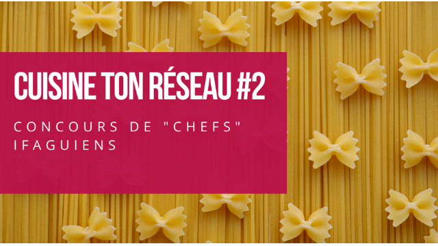 Le club RED IFAG Paris - "Cuisine ton réseau #2" le 28 Mars