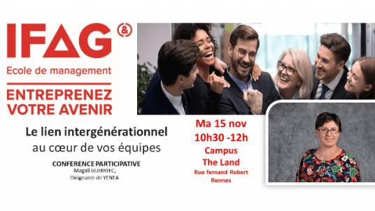 IFAG RENNES : Conférence participative : Le Management intergénérationnel Magali GUIRRIEC - YENEA